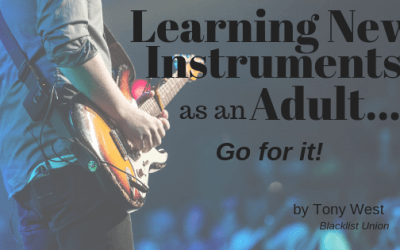 Learning New Instruments as an Adult: Go For It!